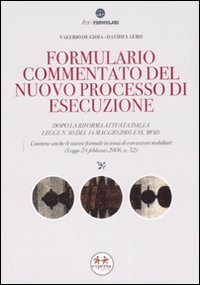 Formulario commentato del nuovo processo di esecuzione