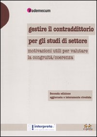 Gestire il contraddittorio per gli studi di settore. Motivazioni utili per valutare la congruità/coerenza