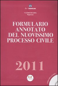 Formulario annotato del nuovissimo processo civile 2011