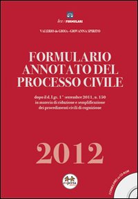 Formulario annotato del processo civile 2012