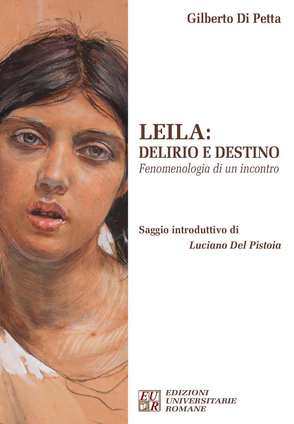 Leila. Delirio e destino. Fenomenologia di un incontro