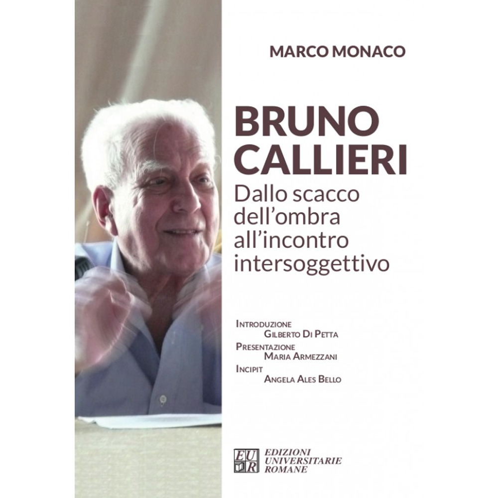 Bruno Callieri. Dallo scacco dell'ombra all'incontro intersoggettivo