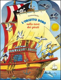 L'orsetto Bobo sulla nave dei pirati