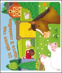 Un giorno con Marco il contadino