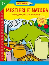 Mestieri e natura