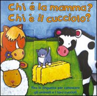 Chi è la mamma? Chi è il cucciolo?