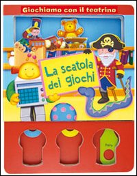 La scatola dei giochi. Giochiamo con il teatrino