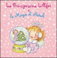 La principessina Lillifee e la magia di Natale