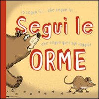 Segui le orme. Libro pop-up