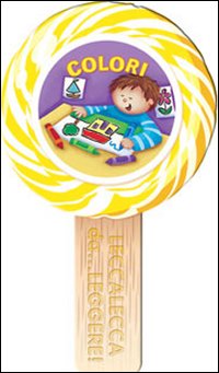 Colori. Leccalecca... da leggere!