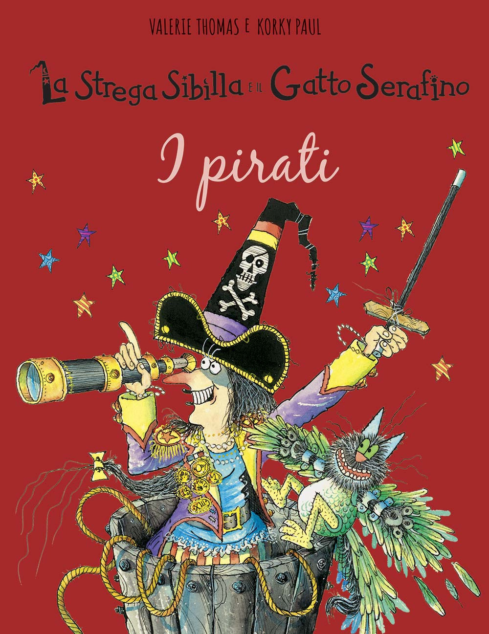 I pirati. La strega Sibilla e il gatto Serafino
