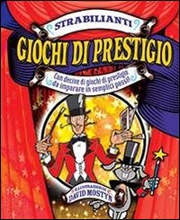 Strabilianti giochi di prestigio
