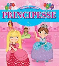 Principesse. Attività creative