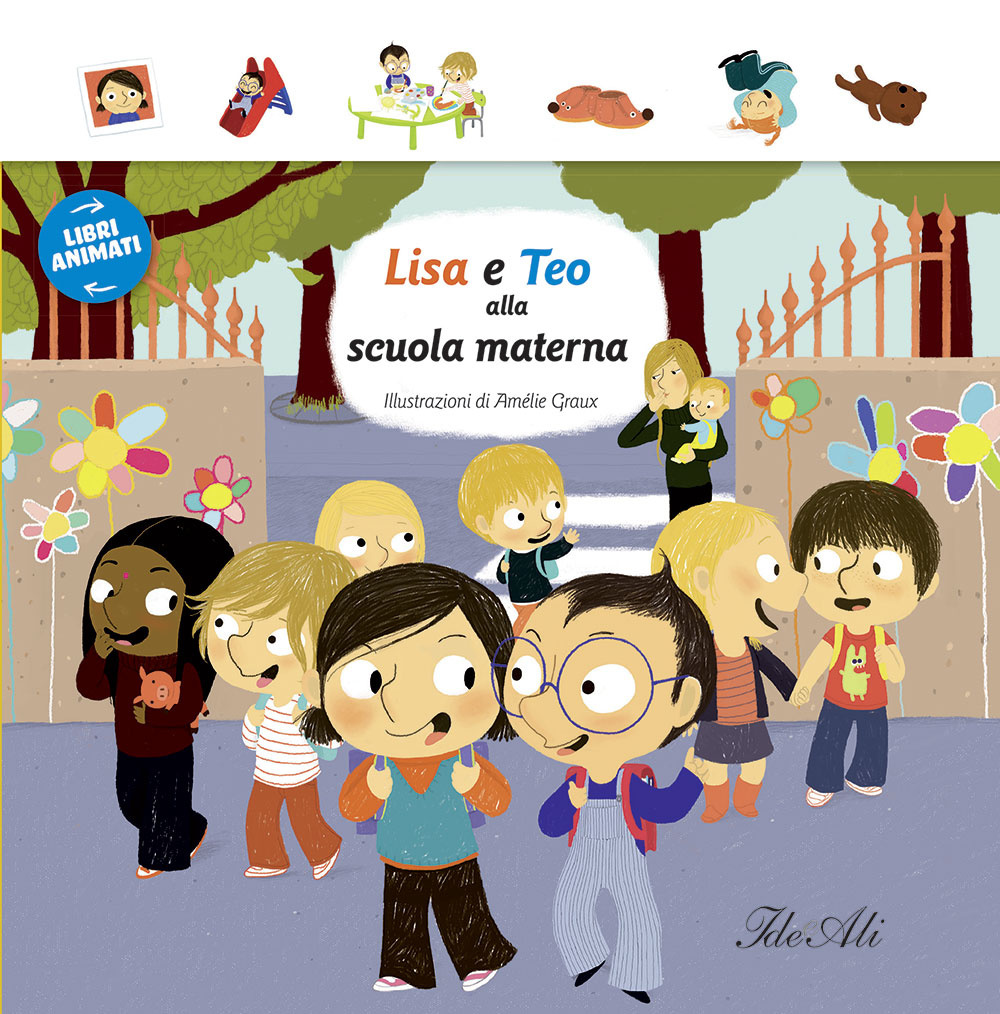 Lisa e Teo alla scuola materna. Libri animati