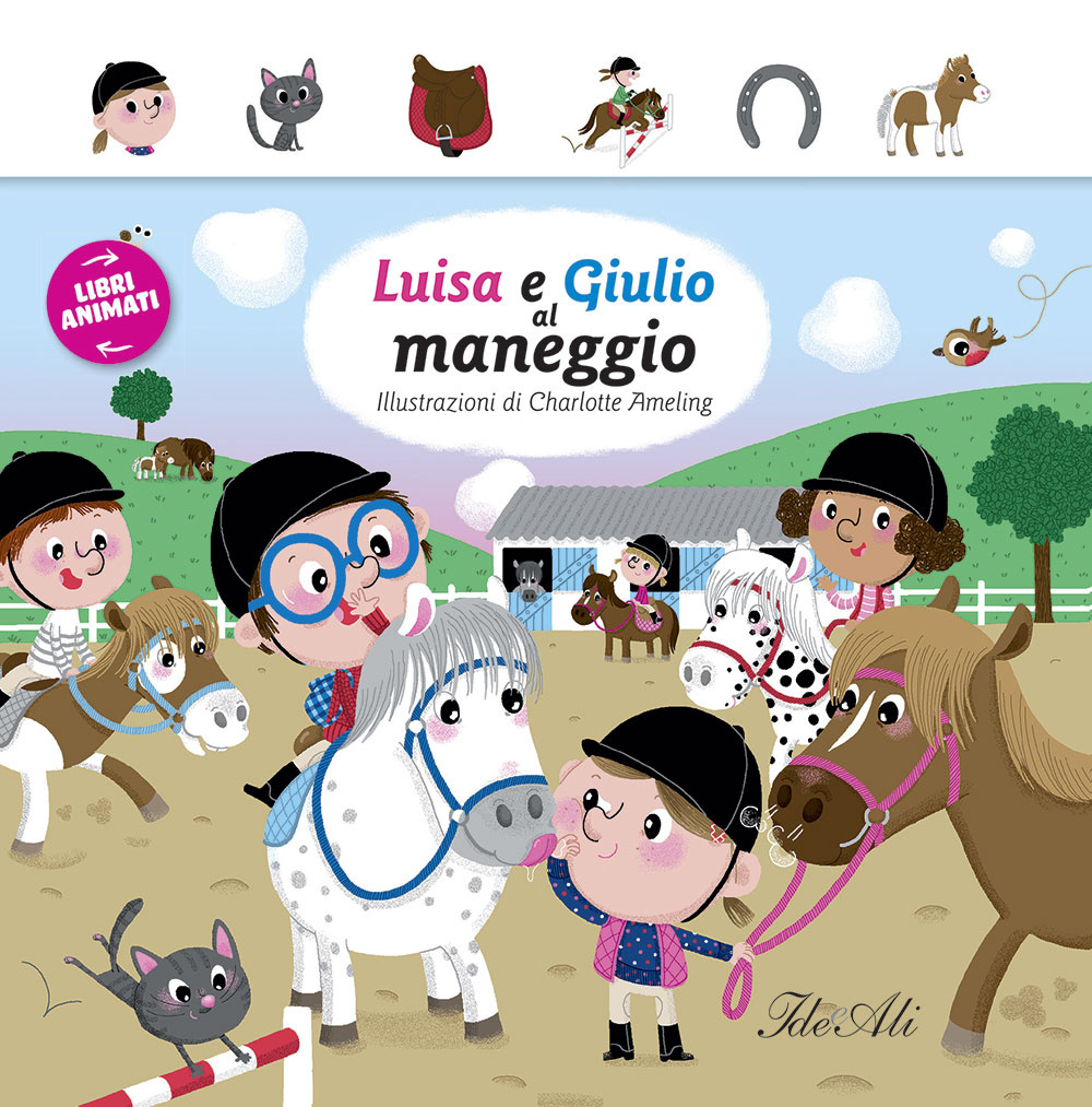 Luisa e Giulia al maneggio. Libri animati