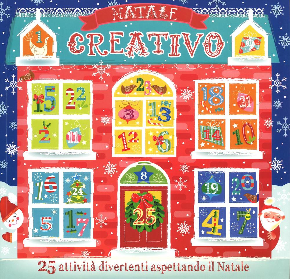 Natale creativo. Con calendario dell'Avvento