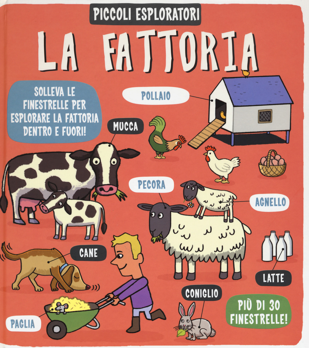 La fattoria. Piccoli esploratori