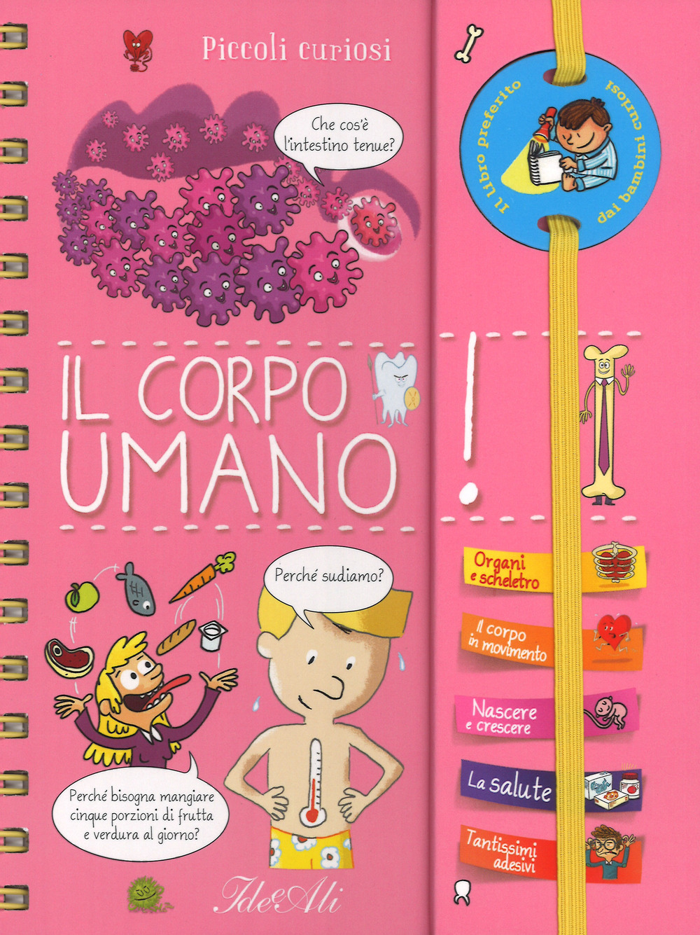 Il corpo umano. Piccoli curiosi