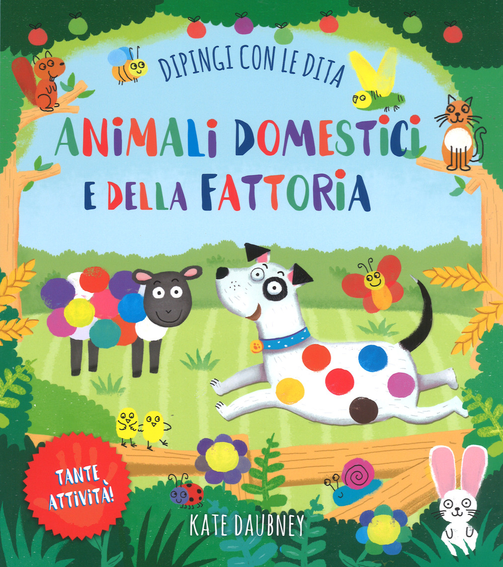 Animali domestici e della fattoria. Dipingi con le dita