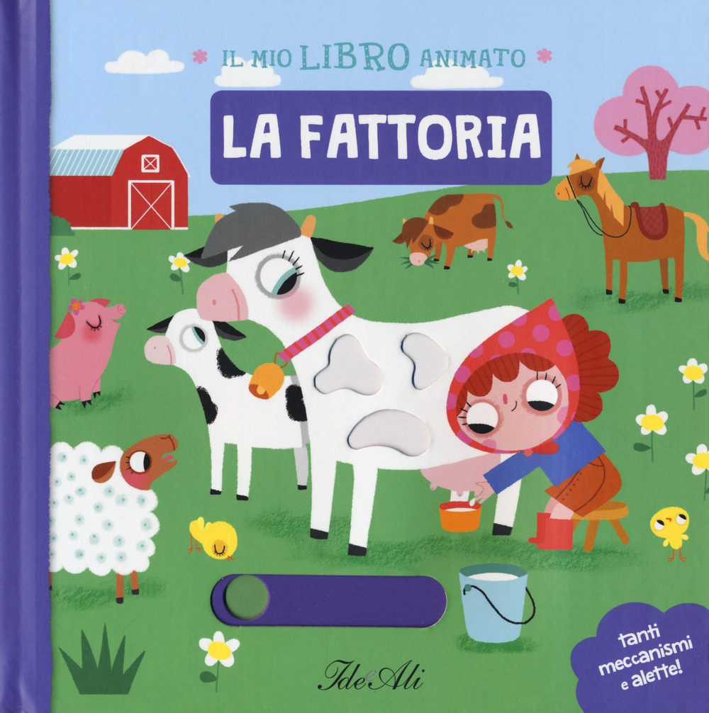 La fattoria. Il mio libro animato