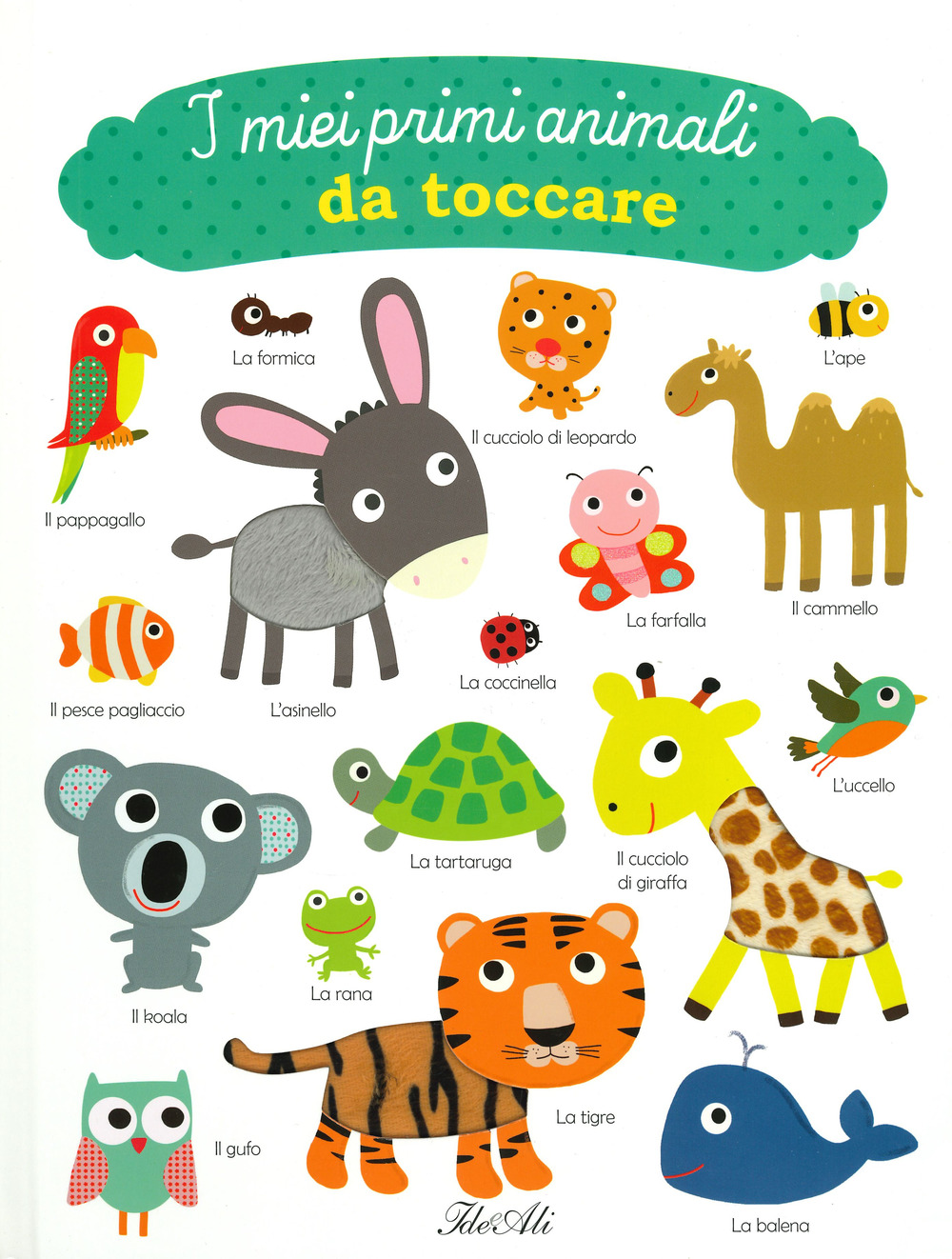 I miei primi animali da toccare