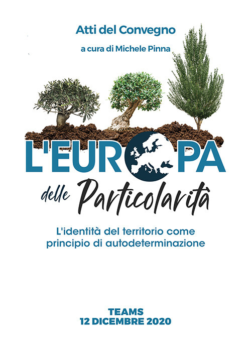 L'Europa delle particolarità. L'identità del territorio come principio di autodeterminazione
