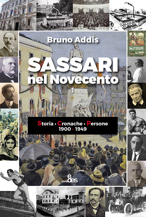 Sassari nel Novecento. Storia. Cronache. Persone 1900-1949