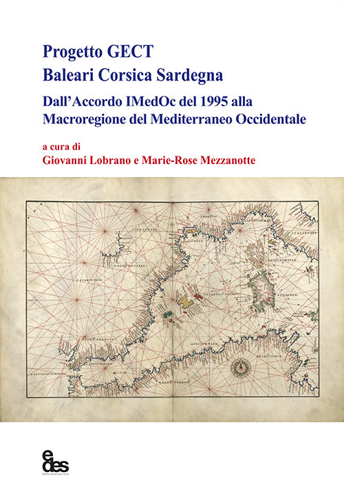 Progetto GECT Baleari Corsica Sardegna. Dall'accordo IMedOc del 1995 alla Macroregione del Mediterraneo Occidentale