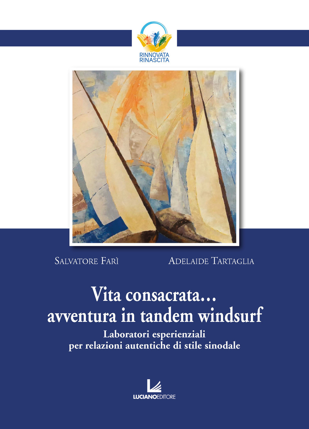 Vita consacrata... avventura in tandem windsurf. Laboratori esperienziali per relazioni autentiche di stile sinodale