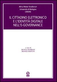 Il cittadino elettronico e l'identità digitale nell'e-governance