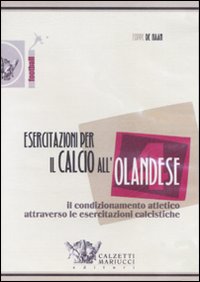 Esercitazioni per il calcio all'olandese. DVD. Vol. 4