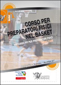 Corso per preparatori fisici nel basket. Prima fase. VIII corso FIP per preparatori fisici