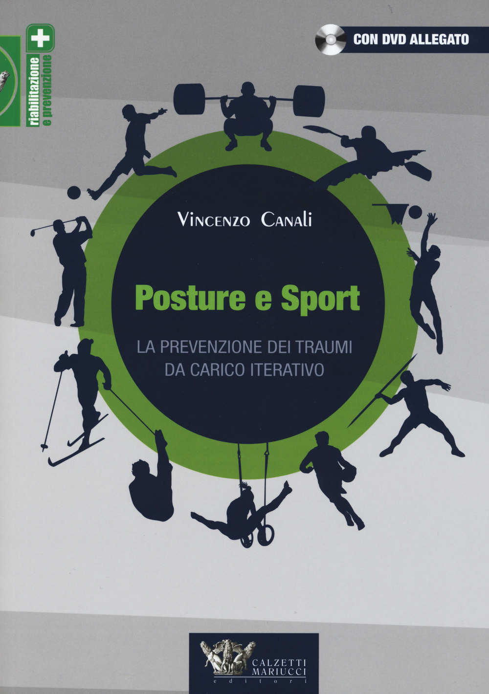 Posture e sport. La prevenzione dei traumi da carico iterativo