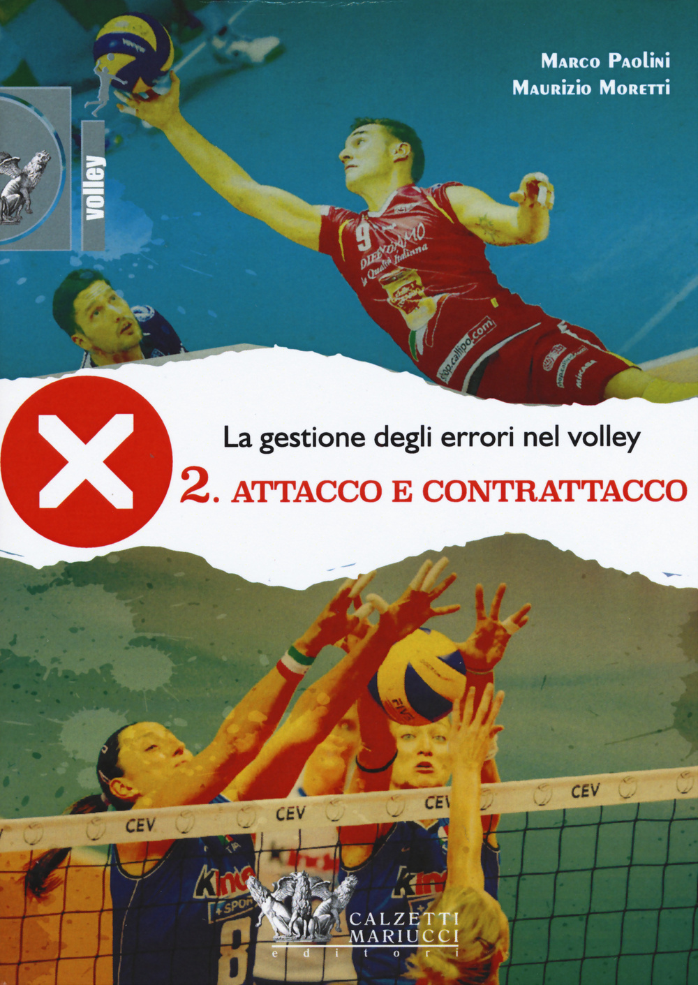 La gestione degli errori nel volley. Vol. 2: Attacco e contrattacco