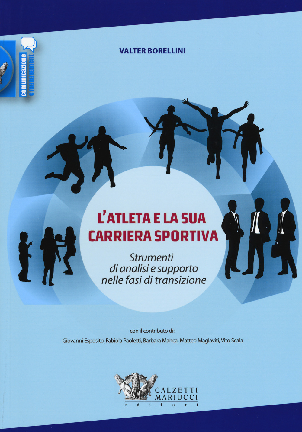 L'atleta e la sua carriera sportiva. Strumenti di analisi e supporto nelle fasi di transizione