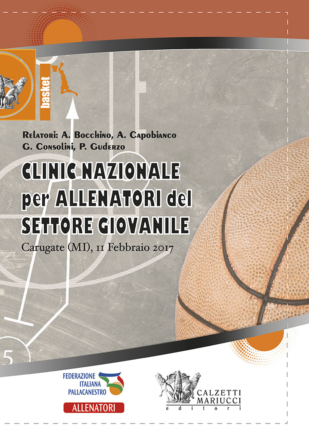 Basket: clinic nazionale per allenatori del settore giovanile. Carugate 2017