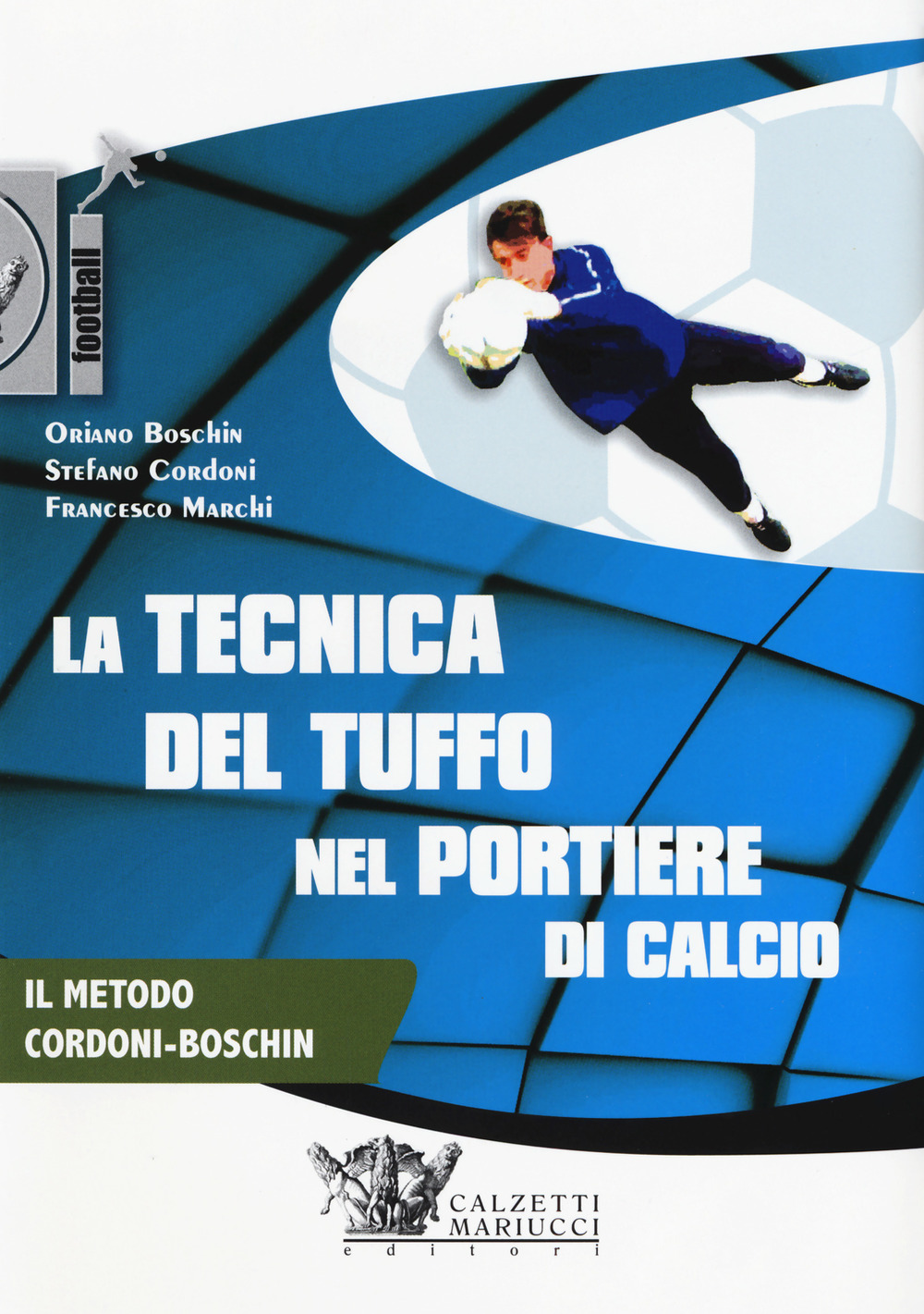 La tecnica del tuffo nel portiere di calcio. DVD