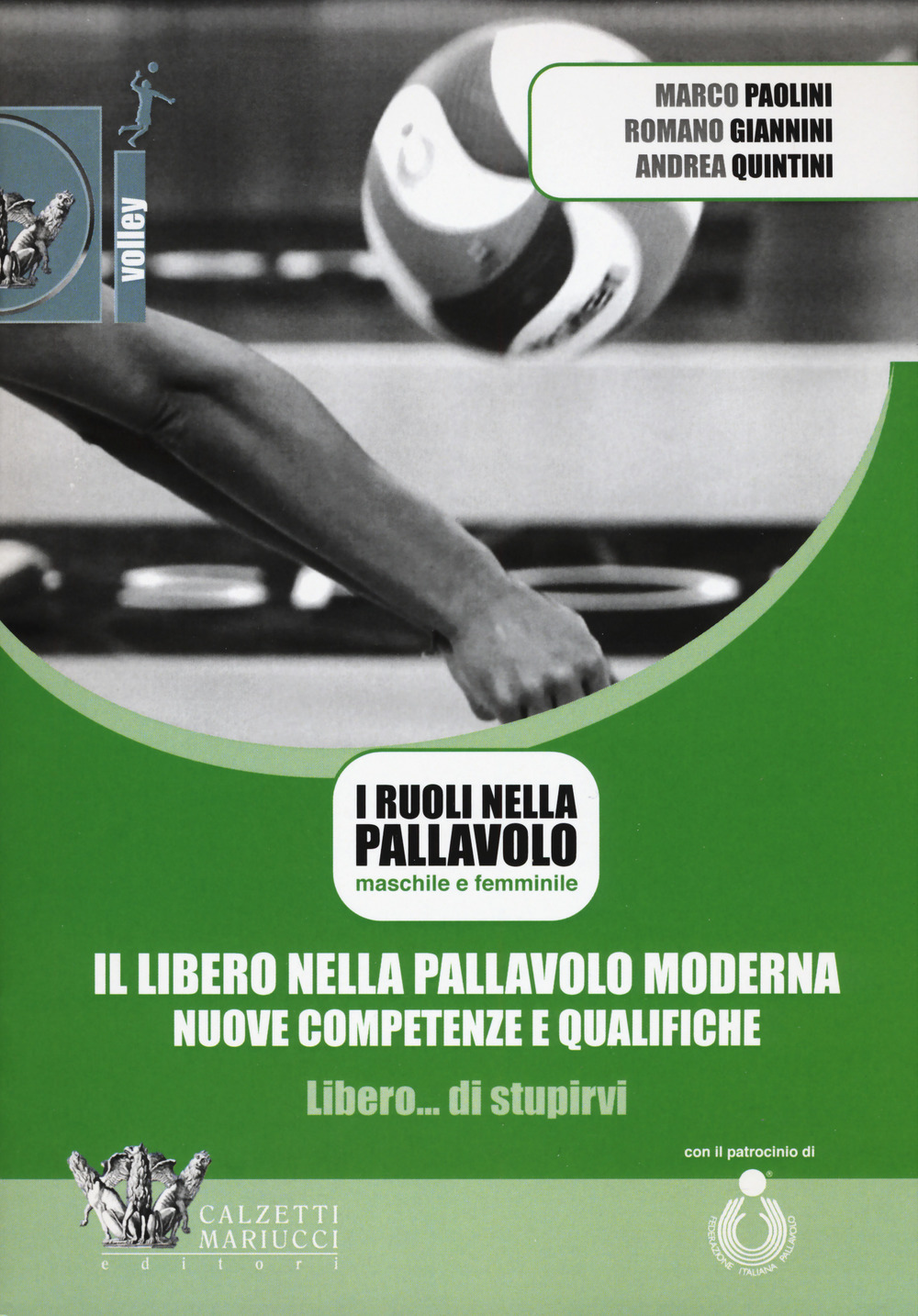 Il libero nella pallavolo moderna, nuove competenze e qualifiche