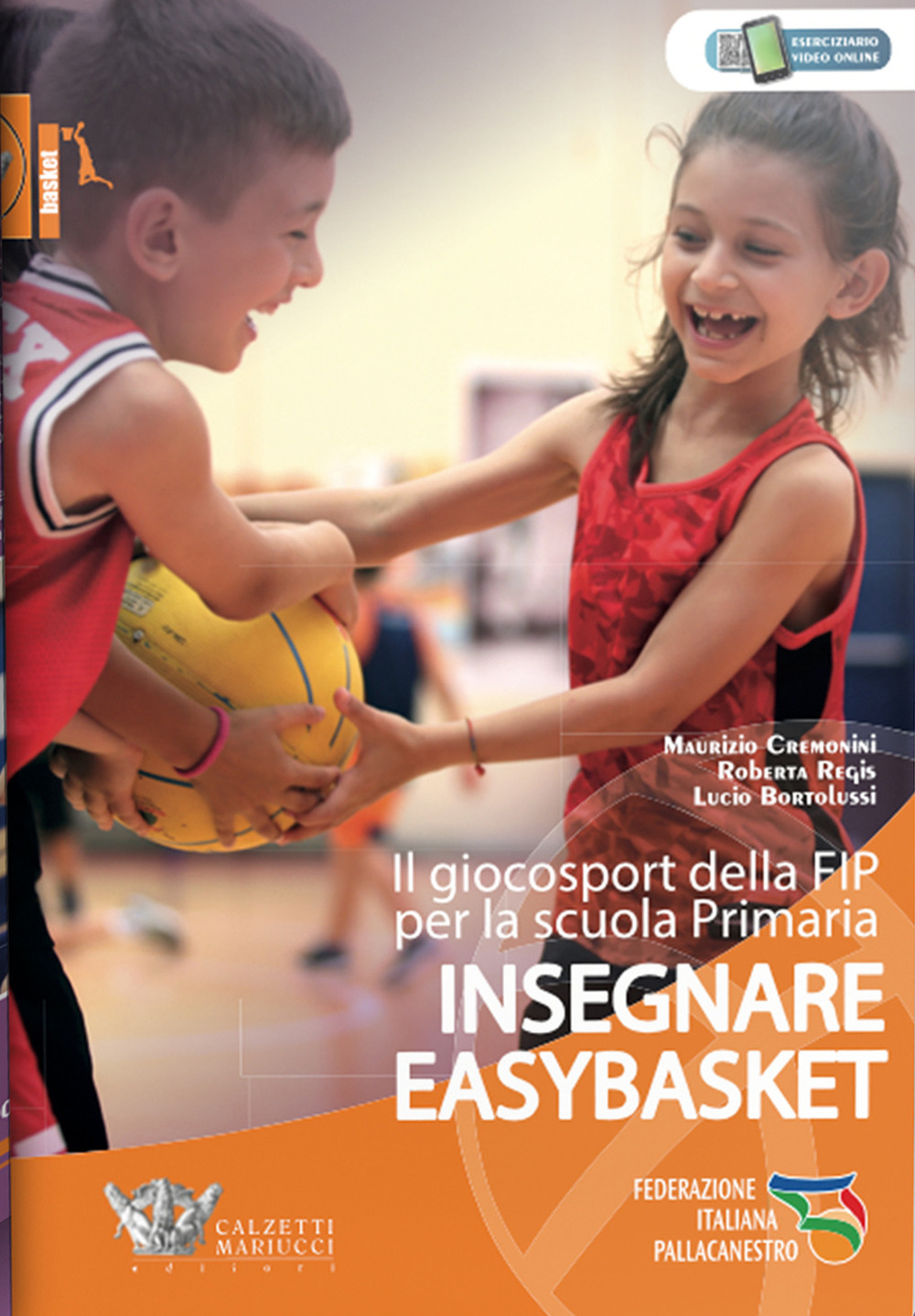 Insegnare easybasket. Il giocosport della FIP per la scuola primaria