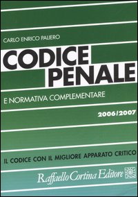 Codice penale e normativa complementare 2006-2007