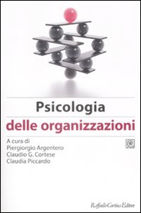 Manuale di psicologia del lavoro e delle organizzazioni. Vol. 2: Psicologia delle organizzazioni
