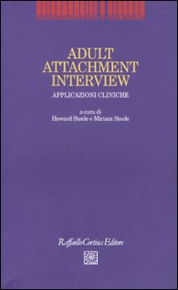 Adult Attachment Interview. Applicazioni cliniche