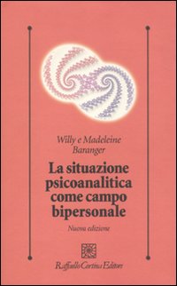 La situazione psicoanalitica come campo bipersonale