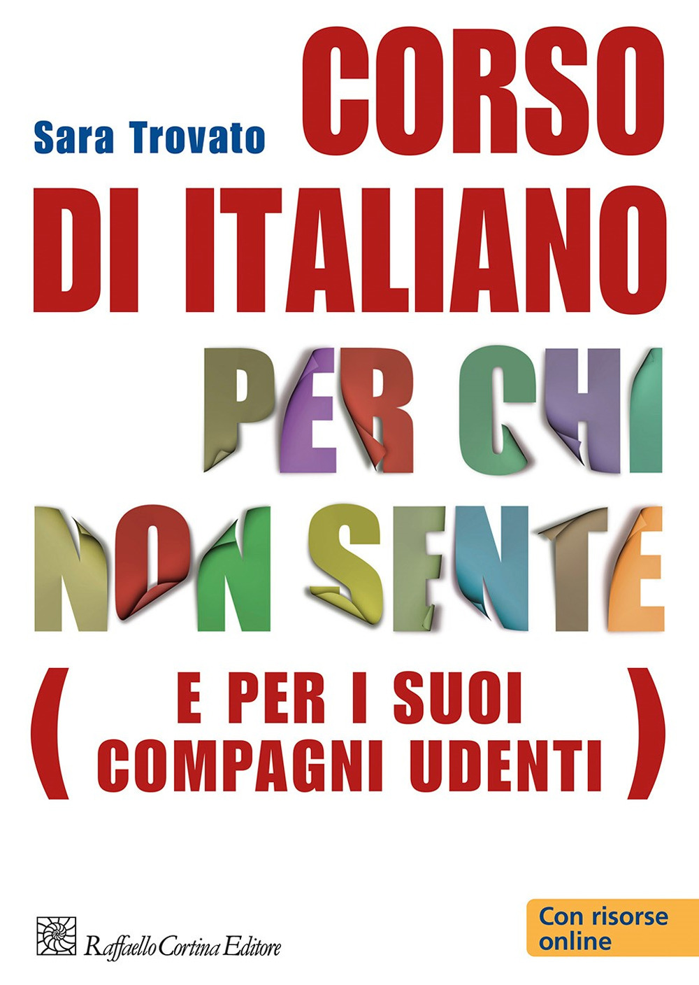 Corso di italiano per chi non sente (e per i suoi compagni udenti)