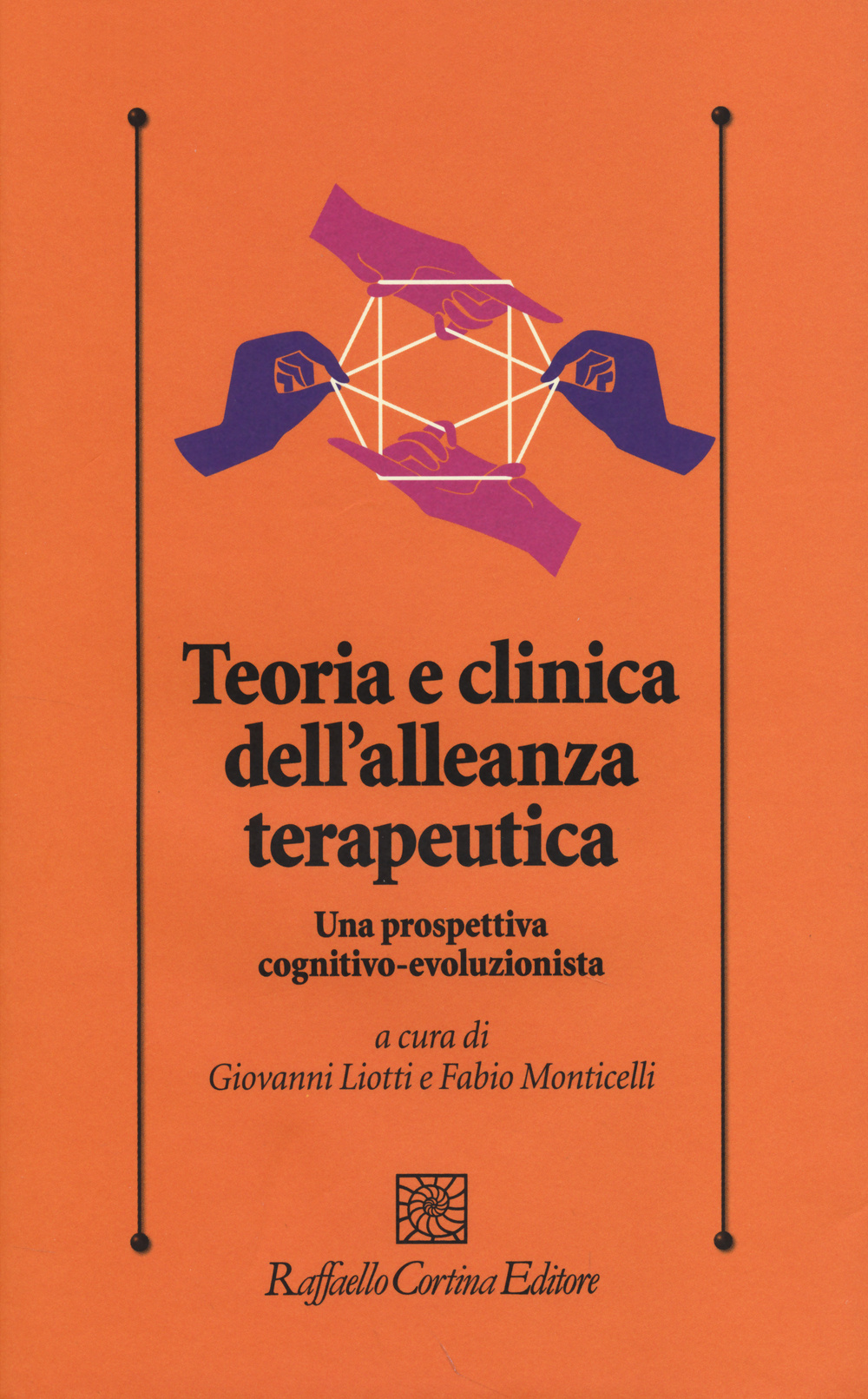 Teoria e clinica dell'alleanza terapeutica. Una prospettiva cognitivo-evoluzionista