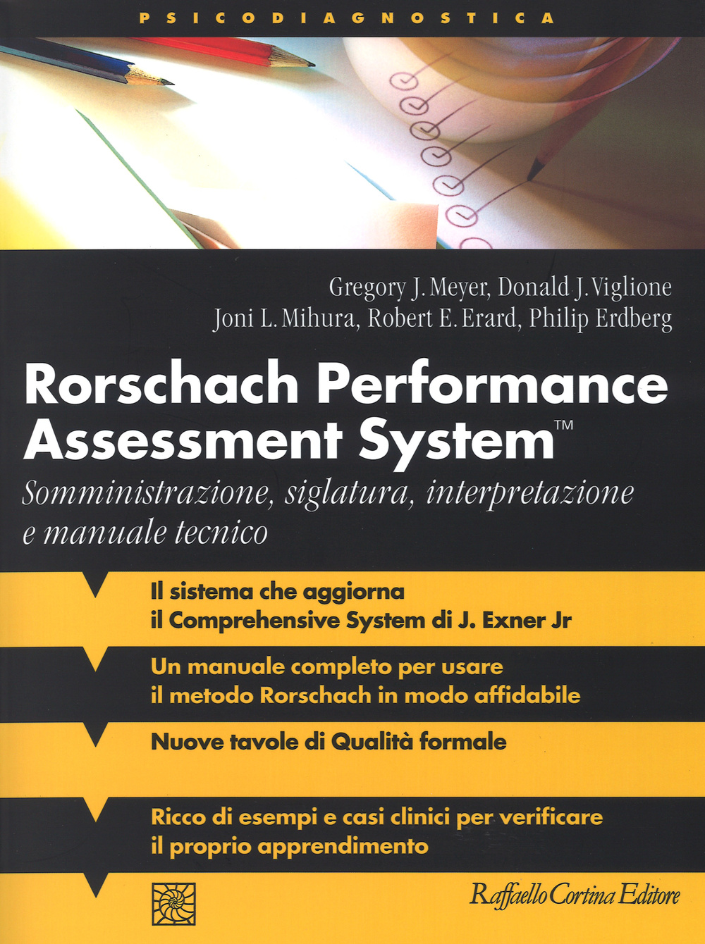 Rorschach performance assessment system. Somministrazione, siglatura, interpretazione e manuale tecnico