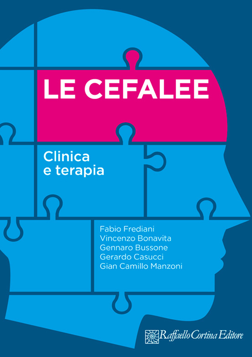 Le cefalee. Clinica e terapia