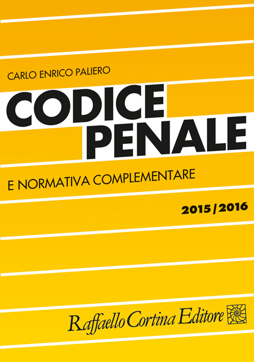 Codice penale e normativa complementare 2015-2016