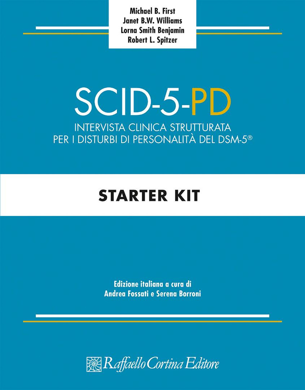 SCID-5-PD. Intervista clinica strutturata per i disturbi di personalità del DSM-5®