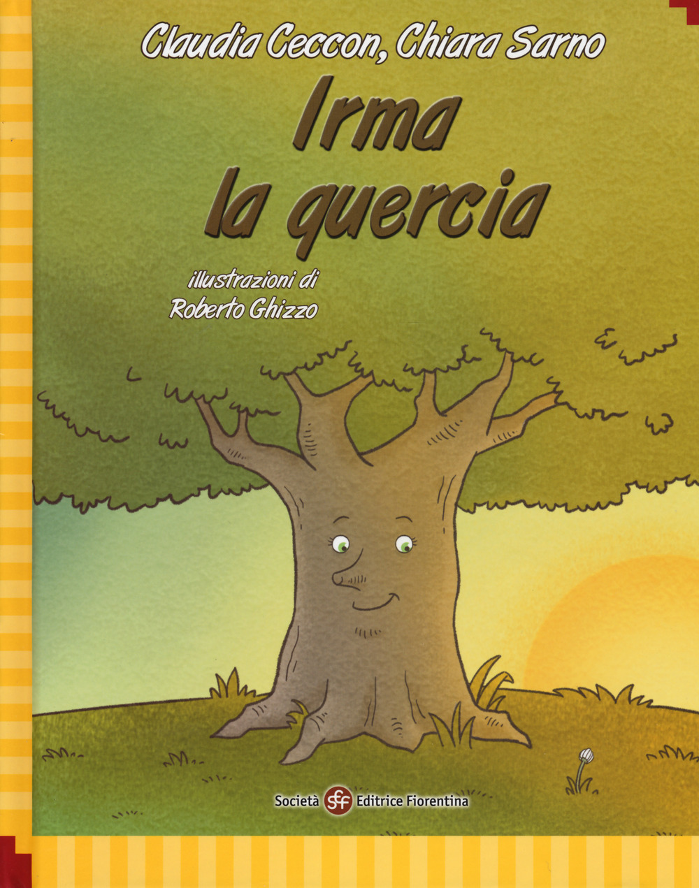 Irma la quercia. Ediz. italiana e inglese
